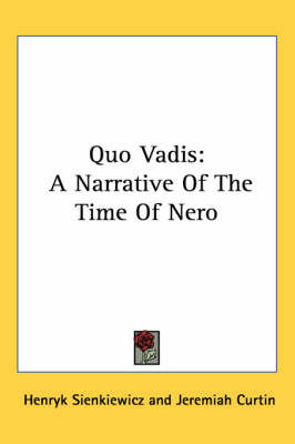 Quo Vadis: A Narrative Of The Time Of Nero on Paperback by Henryk Sienkiewicz