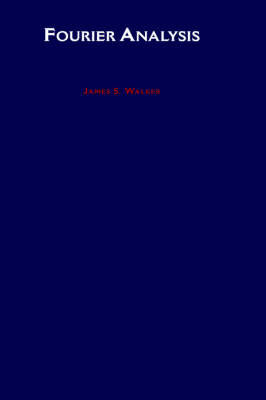 Fourier Analysis on Hardback by James S. Walker