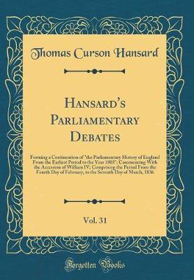 Hansard's Parliamentary Debates, Vol. 31 by Thomas Curson Hansard image