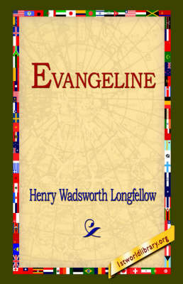 Evangeline by Henry Wadsworth Longfellow