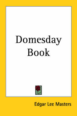 Domesday Book on Paperback by Edgar Lee Masters