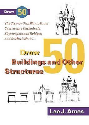 Draw 50 Buildings and Other Structures by Lee J Ames image