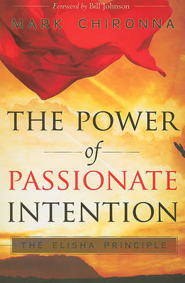 Power of Passionate Intention by Mark Chironna image