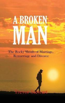 A Broken Man by Trevor Stewart image
