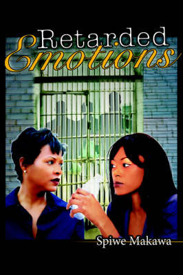 Retarded Emotions by Spiwe Makawa image