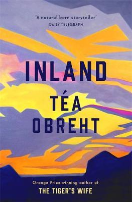 Inland by Tea Obreht