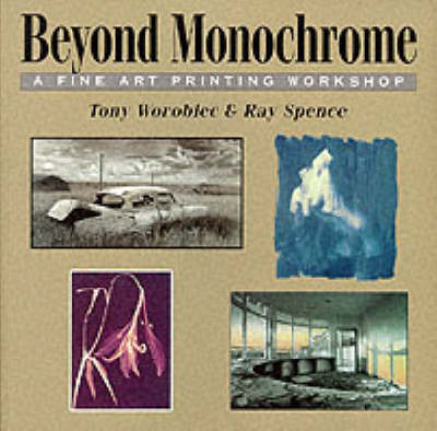 Beyond Monochrome by Tony Worobiec image