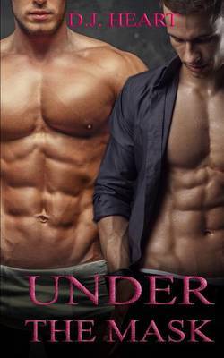Under the Mask by D J Heart image