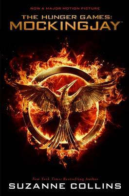 Hunger Games: Mockingjay Movie Tie-in Edition by Suzanne Collins