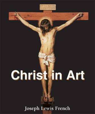 Christ in Art by Joseph Lewis French image