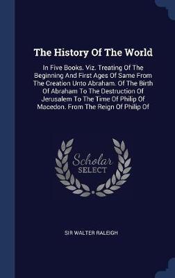 The History of the World by Sir Walter Raleigh image