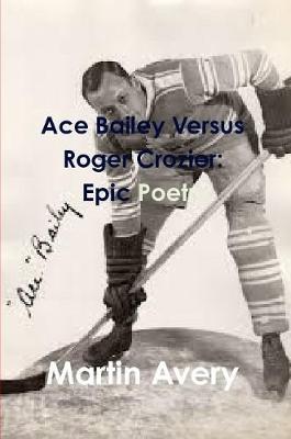 Ace Bailey Versus Roger Crozier by Martin Avery image