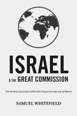 Israel and the Great Commission by Samuel Whitefield image