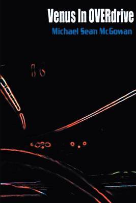 Venus in Overdrive by Michael Sean McGowan image