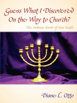 Guess What I Discovered on the Way to Church? by Diane L. Otto image