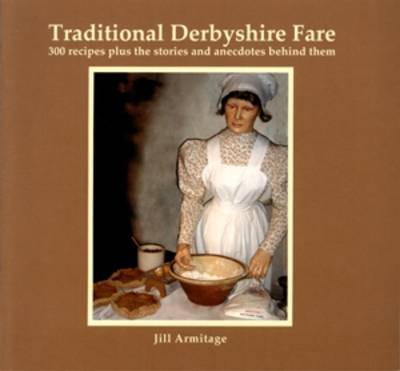 Traditional Derbyshire Fare by Jill Armitage image