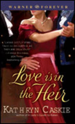 Love is in the Heir by Kathryn Caskie image