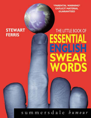 The Little Book of Essential English Swear Words by Stewart Ferris image