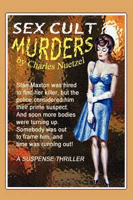 The Sex Cult Murders by Charles Nuetzel image