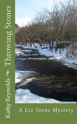 Throwing Stones: A Liz Stone Mystery by Kathy Reynolds image