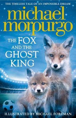 The Fox and the Ghost King by Michael Morpurgo image
