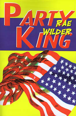 Party King by Rae Wilder image