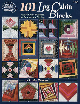One Hundred and One Log Cabin Blocks by Linda Causee image