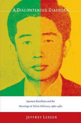 A Discontented Diaspora by Jeffrey Lesser image