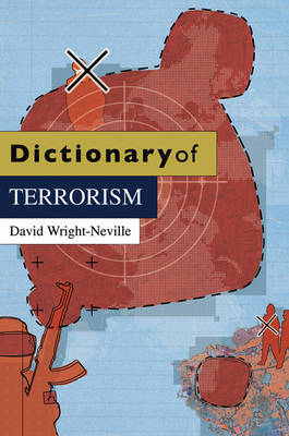 Dictionary of Terrorism by David Wright-Neville image