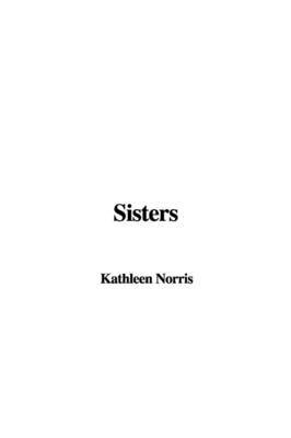 Sisters by Kathleen Norris image