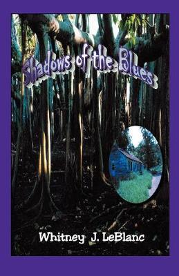 Shadows of the Blues by Whitney J. LeBlanc image