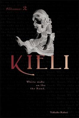 Kieli, Vol. 2 (light novel) by Yukako Kabei image