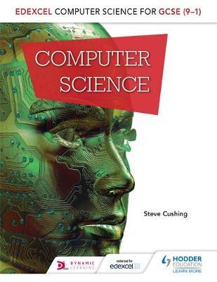 Edexcel Computer Science for GCSE Student Book by Steve Cushing image