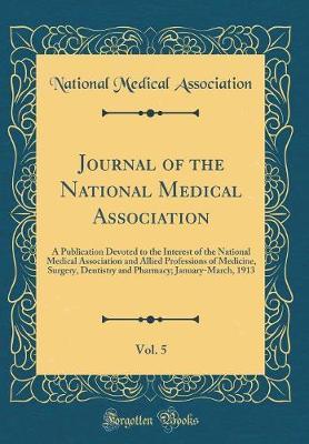Journal of the National Medical Association, Vol. 5 by National Medical Association image