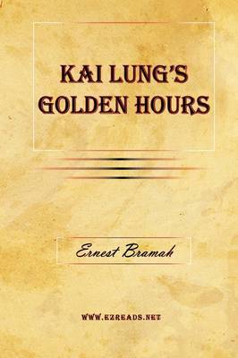 Kai Lung's Golden Hours by Ernest Bramah image