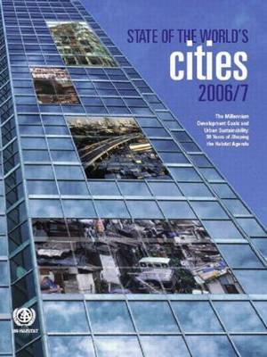 The State of the World's Cities 2006/7 by United Nations Human Settlements Programme (Un-Habitat) image