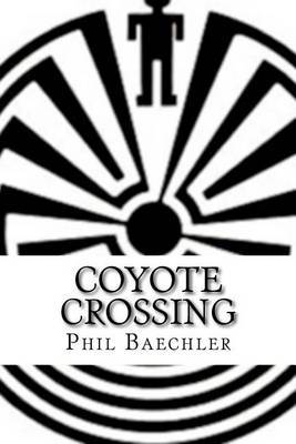 Coyote Crossing by Phil Baechler