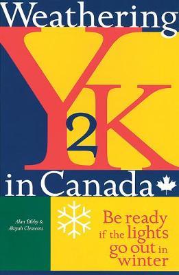 Weathering Y2k in Canada: Be Ready If the Lights Go out in Winter by Alan Bibby image