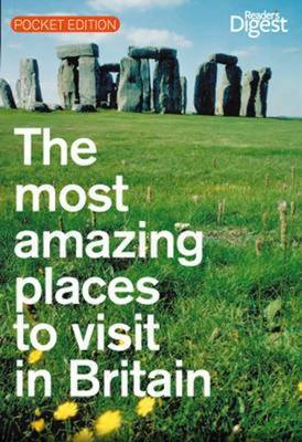 The Most Amazing Places to Vist in Britain by Reader's Digest image