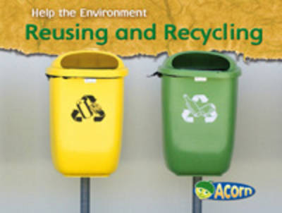 Reusing and Recycling by Charlotte Guillain image