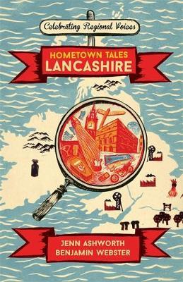 Hometown Tales: Lancashire by Jenn Ashworth image