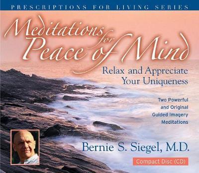 Meditations for Peace of Mind by Bernie S. Siegel