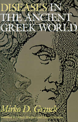 Diseases in the Ancient Greek World by Mirko D. Grmek image