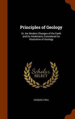 Principles of Geology on Hardback by Charles Lyell