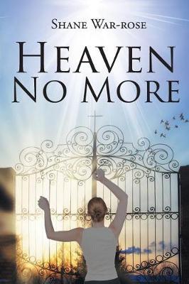 Heaven No More by Shane War-Rose image