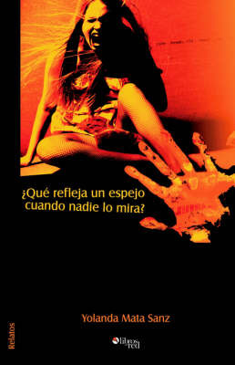 Que Refleja Un Espejo Cuando Nadie Lo Mira? by Yolanda Mata Sanz image