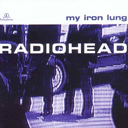 My Iron Lung on CD by Radiohead