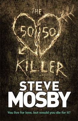 The 50/50 Killer by Steve Mosby image