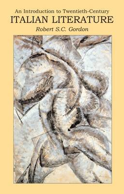 Introduction to Twentieth Century Italian Literature by Robert Gordon image