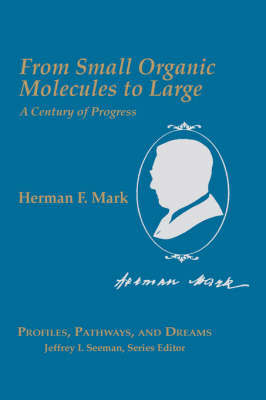 From Small Organic Molecules to Large by Herman Mark image